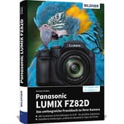 Cover von Panasonic LUMIX FZ82D - Das umfangreiche Praxisbuch zu Ihrer Kamera