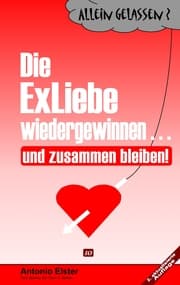 Cover von Allein Gelassen? Die Exliebe wiedergewinnen...und zusammen bleiben!