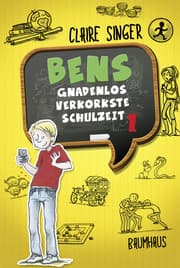 Cover von Bens gnadenlos verkorkste Schulzeit