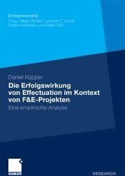 Cover von Die Erfolgswirkung von Effectuation im Kontext von F&E-Projekten