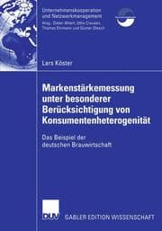 Cover von Markenstärkenmessung unter besonderer Berücksichtigung von Konsumentenheterogenität