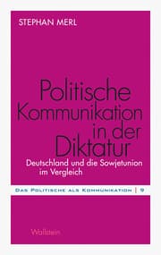 Cover von Politische Kommunikation in der Diktatur