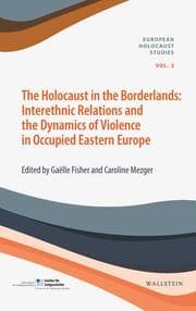 Cover von The Holocaust in the Borderlands