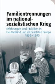 Cover von Familientrennungen im nationalsozialistischen Krieg