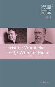 Cover von Christine Wunnicke trifft Wilhelm Raabe