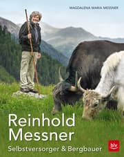 Cover von Reinhold Messner - Selbstversorger & Bergbauer