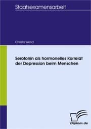Cover von Serotonin als hormonelles Korrelat der Depression beim Menschen