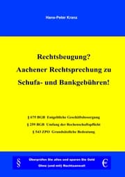 Cover von Rechtsbeugung? Aachener Rechtsprechung zu Schufa- und Bankgebühren!