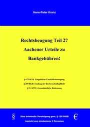 Cover von Rechtsbeugung Teil 2? Aachener Urteile zu Bankgebühren!