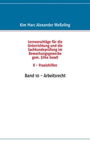 Cover von Lernvorschläge für die Sachkundeprüfung im Bewachungsgewerbe gem. §34a GewO X - Praxishilfen