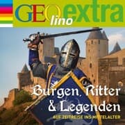 Cover von Burgen, Ritter und Legenden - Auf Zeitreise ins Mittelalter