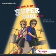 Cover von Die Nacht, in der ich supercool wurde