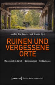 Cover von Ruinen und vergessene Orte