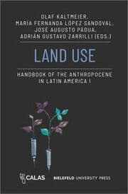 Cover von Land Use - Handbook of the Anthropocene in Latin America I