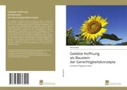 Cover von Gelebte Hoffnung als Baustein der Gerechtigkeitskonzepte