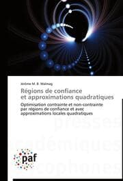 Cover von Régions de confiance et approximations quadratiques
