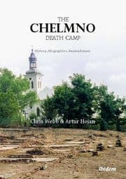 Cover von The Chelmno Death Camp
