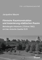 Cover von Filmische Raumkonstruktion und Inszenierung städtischen Raums