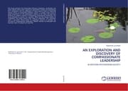 Cover von AN EXPLORATION AND DISCOVERY OF COMPASSIONATE LEADERSHIP