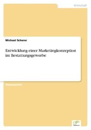Cover von Entwicklung einer Marketingkonzeption im Bestattungsgewerbe