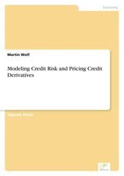 Cover von Modeling Credit Risk and Pricing Credit Derivatives