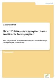 Cover von Riester-Publikumsfondssparpläne versus traditionelle Fondssparpläne