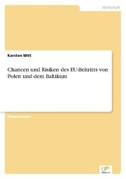 Cover von Chancen und Risiken des EU-Beitritts von Polen und dem Baltikum