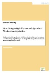Cover von Gestaltungsmöglichkeiten erfolgreicher Neukundenakquisition