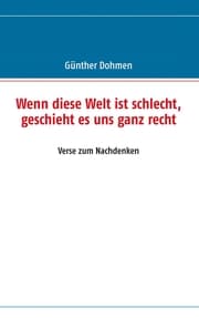 Cover von Wenn diese Welt ist schlecht, geschieht es uns ganz recht