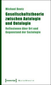 Cover von Gesellschaftstheorie zwischen Autologie und Ontologie