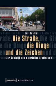 Cover von Die Straße, die Dinge und die Zeichen
