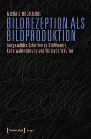 Cover von Bildrezeption als Bildproduktion