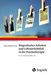 Cover von Biografisches Arbeiten und Lebensrückblick in der Psychotherapie
