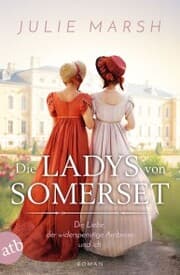 Cover von Die Ladys von Somerset - Die Liebe, der widerspenstige Ambrose und ich