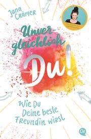 Cover von Unvergleichlich Du! - Wie du deine beste Freundin wirst