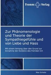 Cover von Zur Phänomenologie und Theorie der Sympathiegefühle und von Liebe und Hass