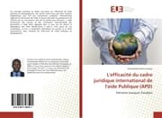 Cover von L'efficacité du cadre juridique international de l'aide Publique (APD)