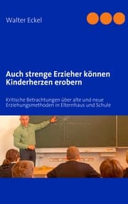 Cover von Auch strenge Erzieher können Kinderherzen erobern
