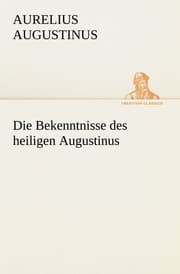 Cover von Die Bekenntnisse des heiligen Augustinus