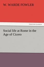 Cover von Social life at Rome in the Age of Cicero