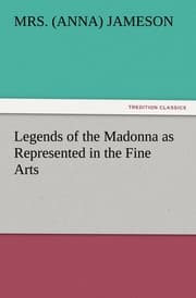 Cover von Legends of the Madonna as Represented in the Fine Arts