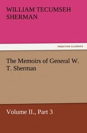 Cover von The Memoirs of General W.T.Sherman, Volume II., Part 3
