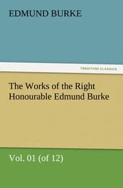 Cover von The Works of the Right Honourable Edmund Burke, Vol.01 (of 12)