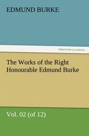 Cover von The Works of the Right Honourable Edmund Burke, Vol.02 (of 12)