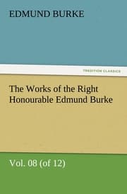 Cover von The Works of the Right Honourable Edmund Burke, Vol.08 (of 12)