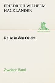 Cover von Reise in den Orient - Zweiter Band
