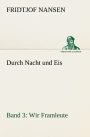 Cover von Durch Nacht und Eis - Band 3: Wir Framleute