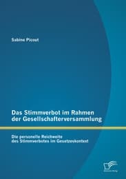 Cover von Das Stimmverbot im Rahmen der Gesellschafterversammlung: Die personelle Reichweite des Stimmverbotes im Gesetzeskontext