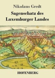 Cover von Sagenschatz des Luxemburger Landes