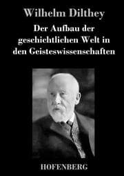 Cover von Der Aufbau der geschichtlichen Welt in den Geisteswissenschaften